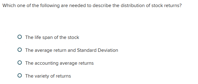 Which one of the following are needed to describe