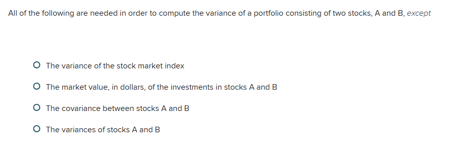 All of the following are needed in order to