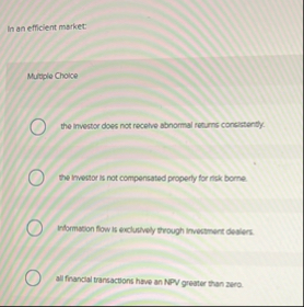 In an efficient market: Mutuple Choice the