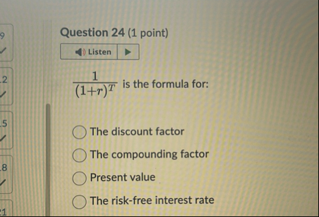 Question 2 4 ( 1 point ) 1 ( 1 r ) T is the