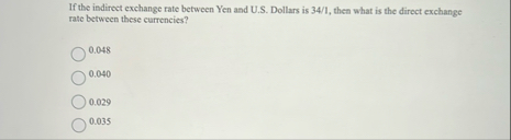If the indirect exchange rate between Yen and U .
