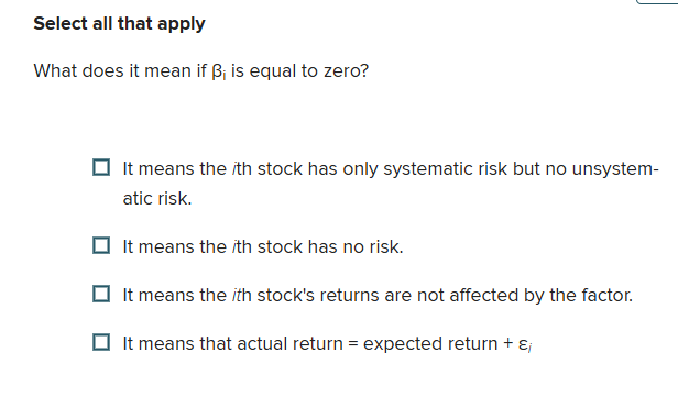 Select all that apply What does it mean if \ ( \