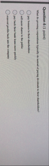 Question 6 ( 1 point ) What do growing