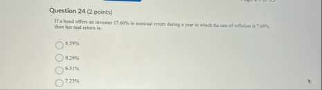 Question 2 4 ( 2 points ) If a bond offers an