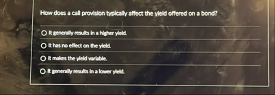 How does a call provision typically afficct the