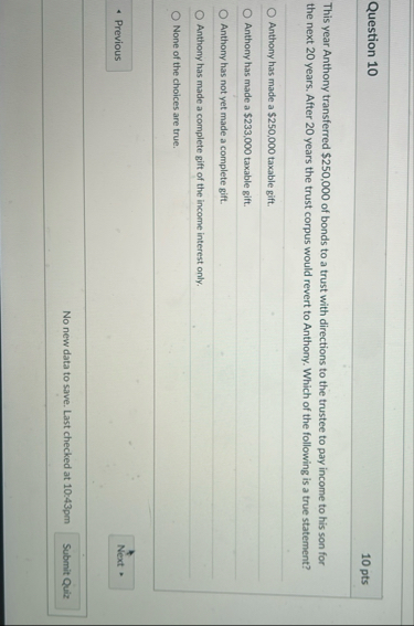 Question 1 0 1 0 pts This year Anthony