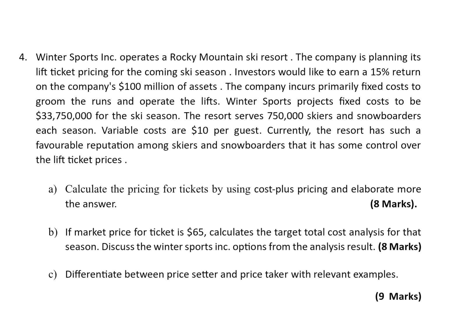 Help to solve with step : Winter Sports Inc.