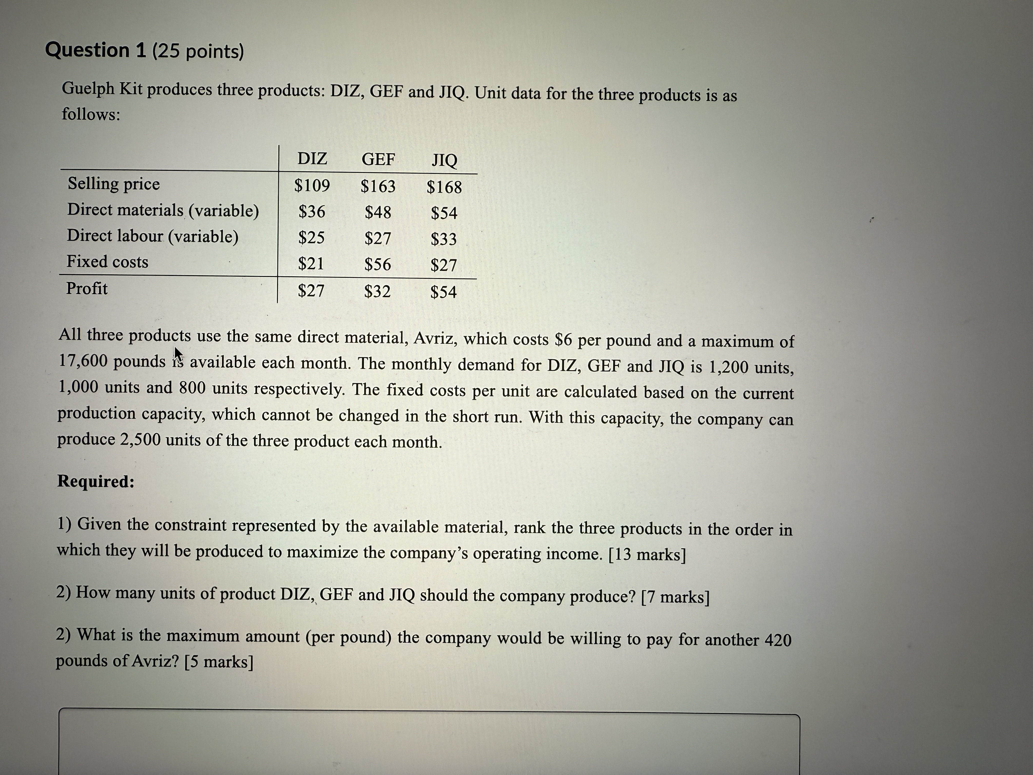 Question 1 ( 2 5 points ) Guelph Kit produces