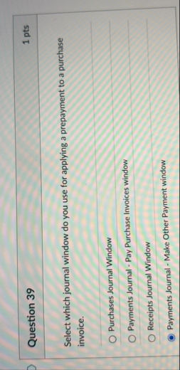 Question 3 9 1 pts Select which journal window do