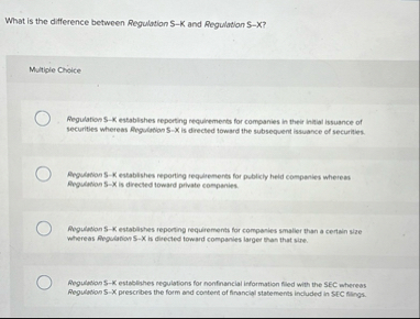What is the difference between Regulation S - K