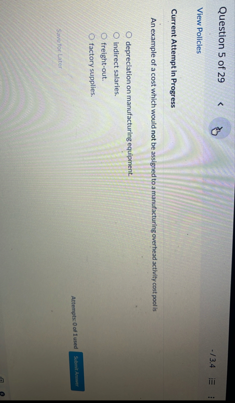 Question 5 of 2 9 - 3 . 4 View Policies Current