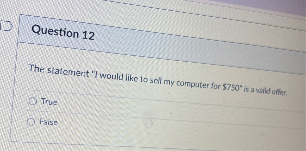 Question 1 2 The statement "I would like to sell