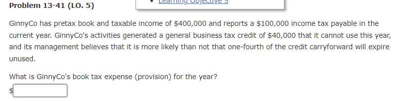 Problem 1 3 - 4 1 ( LO . 5 ) GinnyCo has pretax
