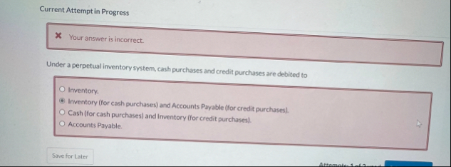 Current Attempt in Progress Your answer is