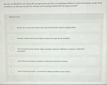 Brends has $ 1 5 , 0 0 0 in U . S . Series EE