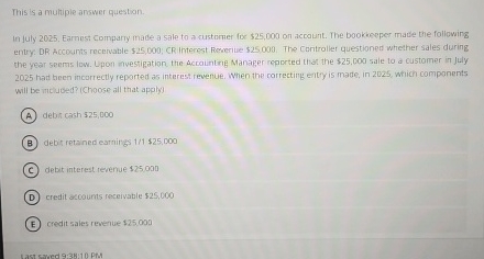 This is a muttiple answer question. In July 2 0 2