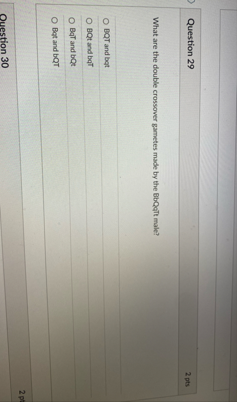 Question 2 9 2 pts What are the double crossover