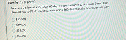 Question 1 9 ( 4 points ) Anderson Co . issued a
