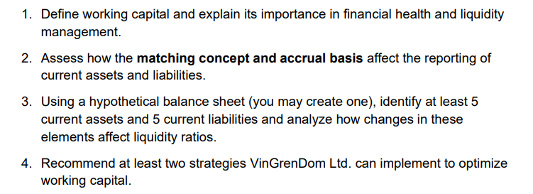 1 . Define working capital and explain its