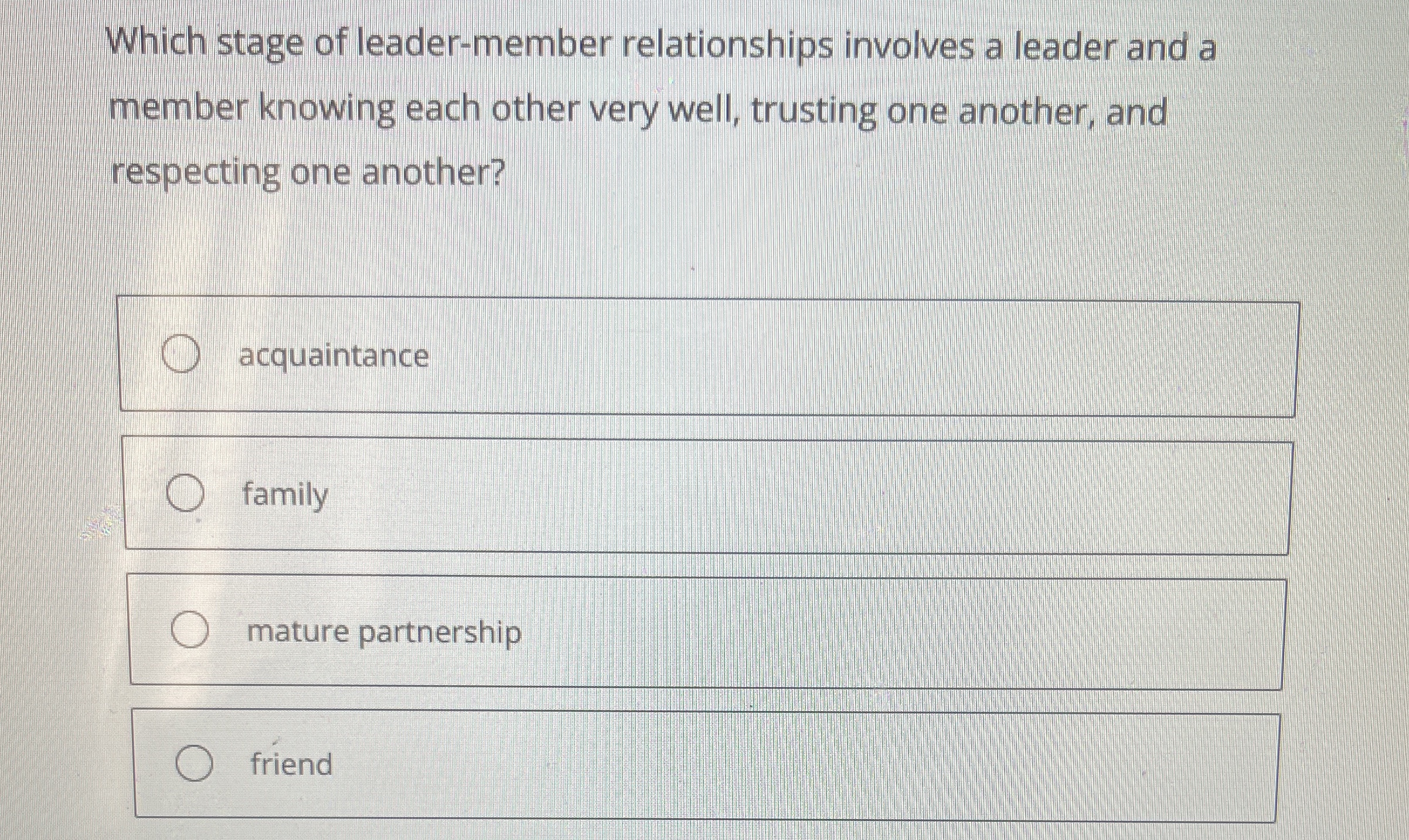 Which stage of leader - member relationships