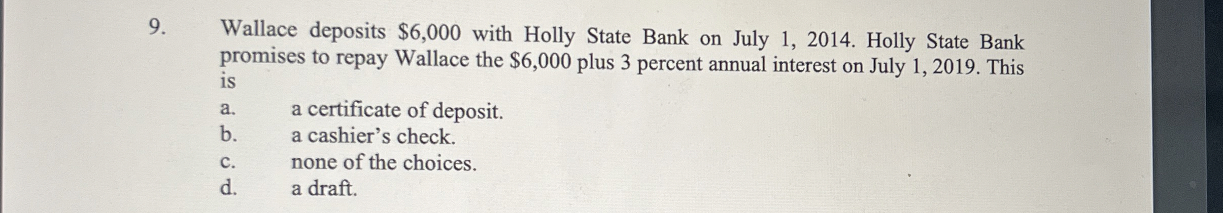 Wallace deposits $ 6 , 0 0 0 with Holly State