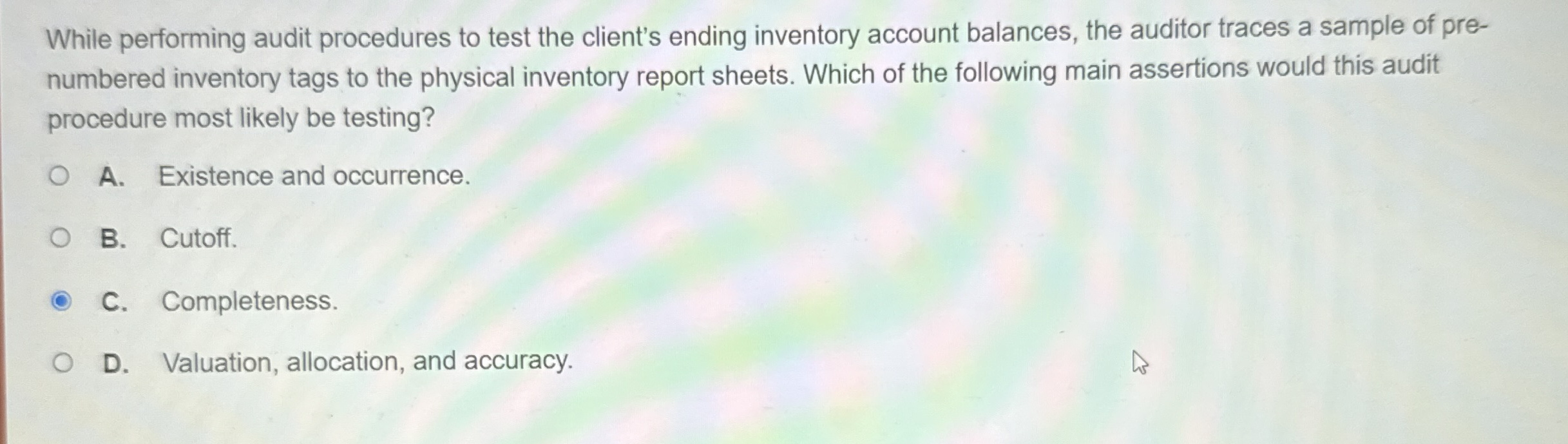 While performing audit procedures to test the