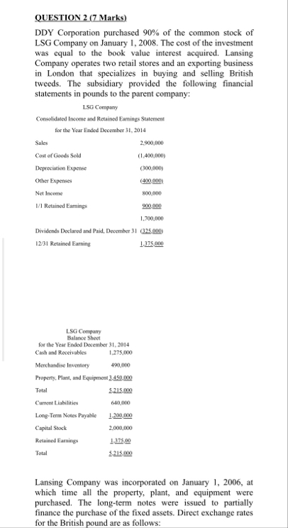 QUESTION 2 ( 7 Marks ) DDY Corporation purchased