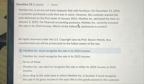Question 2 4 ( 1 point ) Soved Marbles Inc. is an