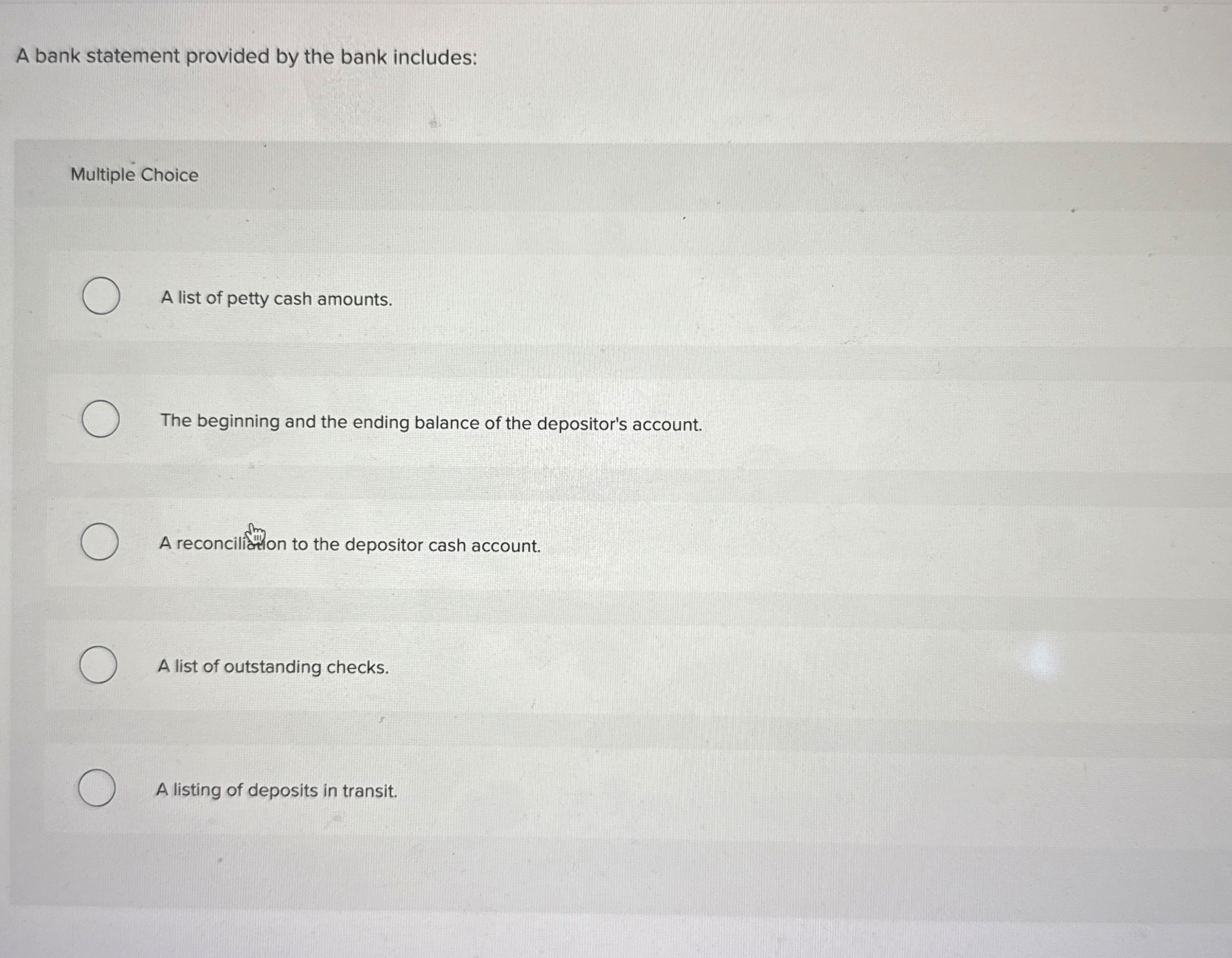 A bank statement provided by the bank includes: