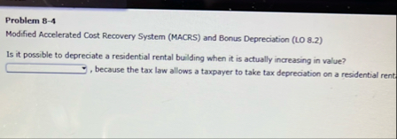 Problem 8 - 4 Modified Accelerated Cost Recovery