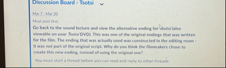 Discussion Board - Tsotsi Mar 7 - Mar 2 0 Must