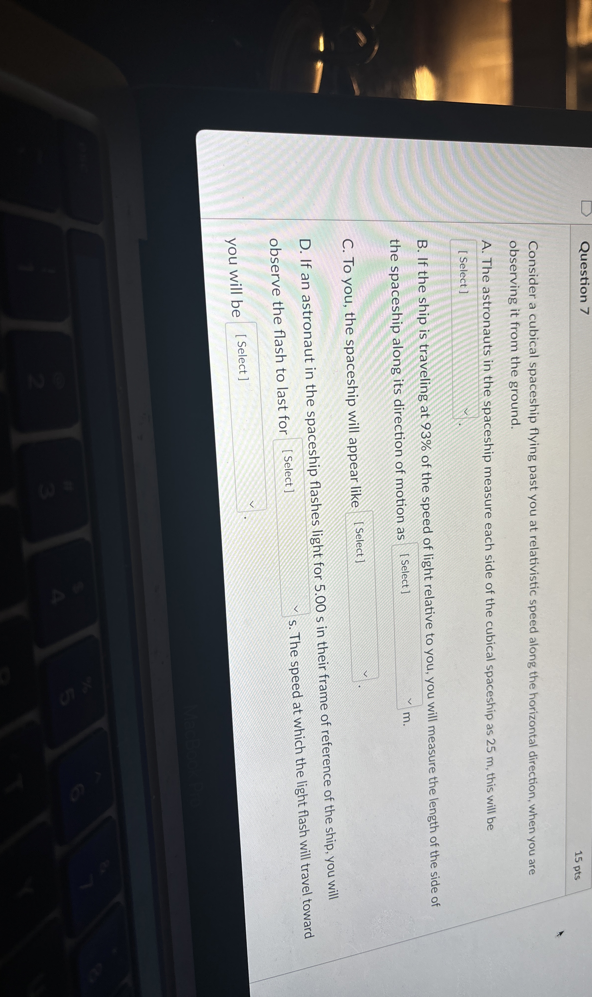 Question 7 1 5 pts Consider a cubical spaceship
