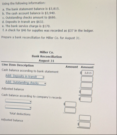 Using the following information: a . The bank