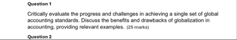 Question 1 Critically evaluate the progress and