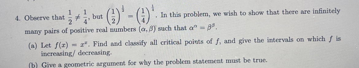 Observe that 1 2 1 4 , but ( 1 2 ) 1 2 = ( 1 4 )