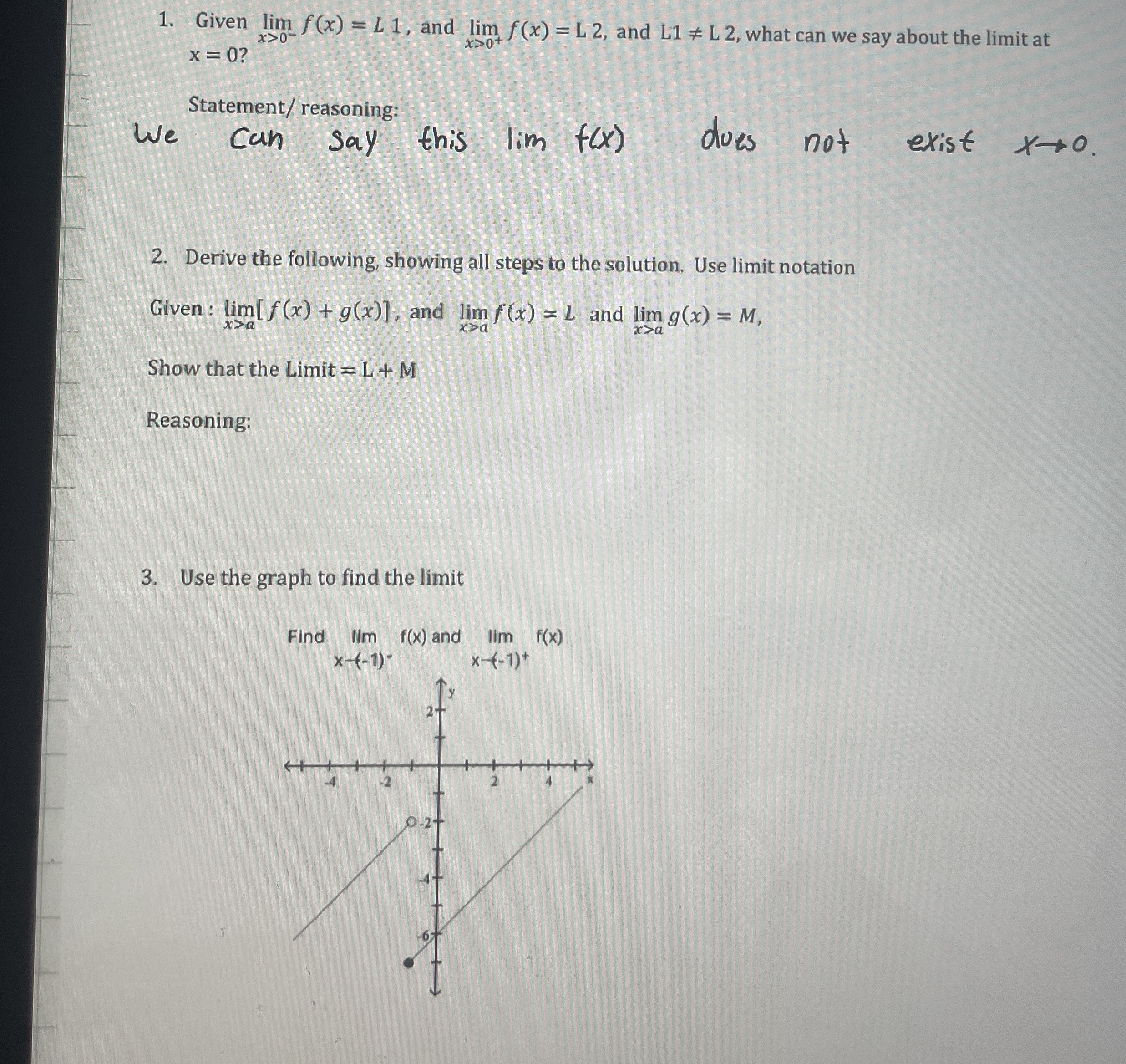 Given lim x > 0 - f ( x ) = L 1 , and lim x > 0 +