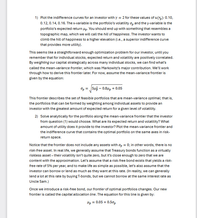 1 ) Plot the indifference curves for an investor