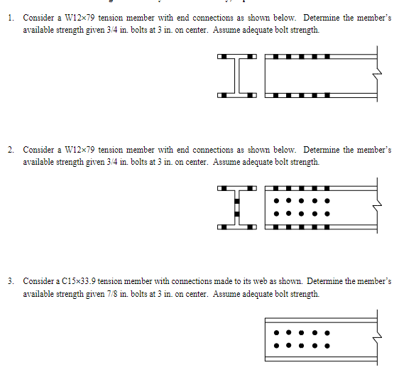 1 . Consider a W 1 2 \ times 7 9 tension member