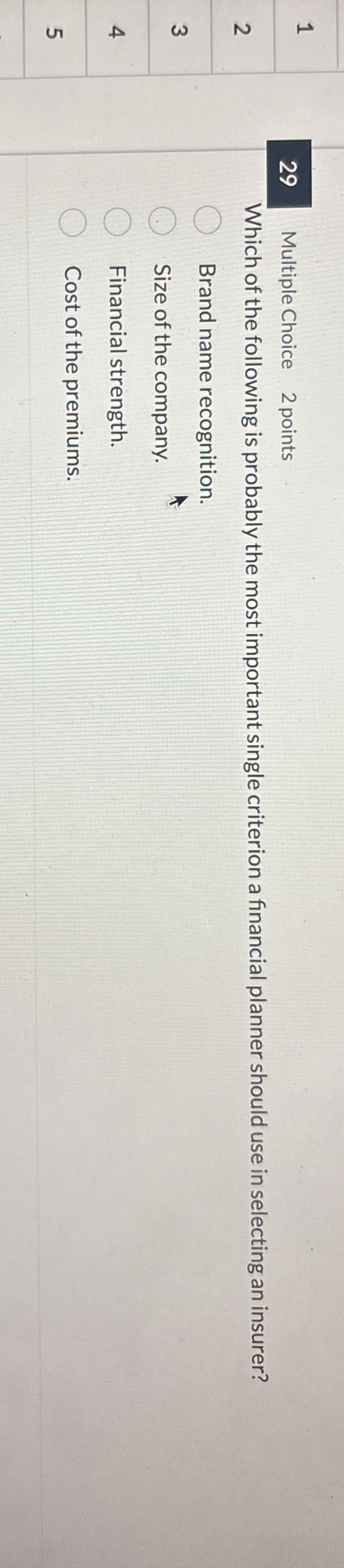 1 2 9 Multiple Choice 2 points 2 3 4 5 Which of
