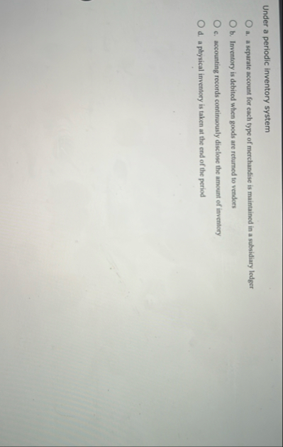 Under a periodic inventory system a . a separate