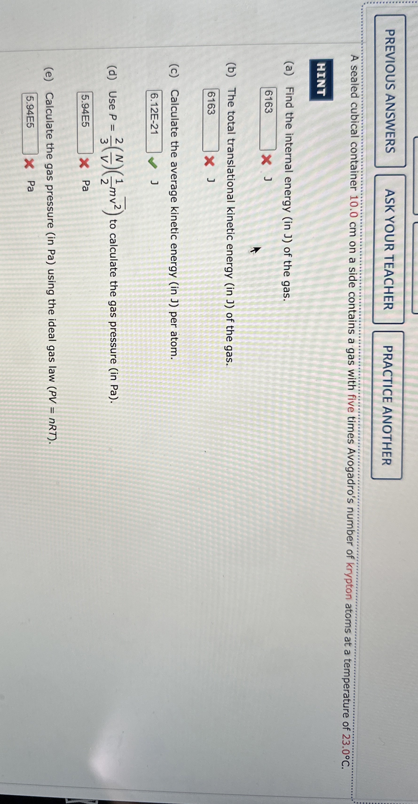 A sealed cubical container 1 0 . 0 cm on a side