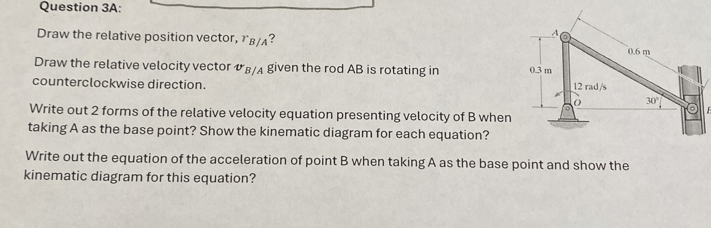 Question 3 A: Draw the relative position vector,