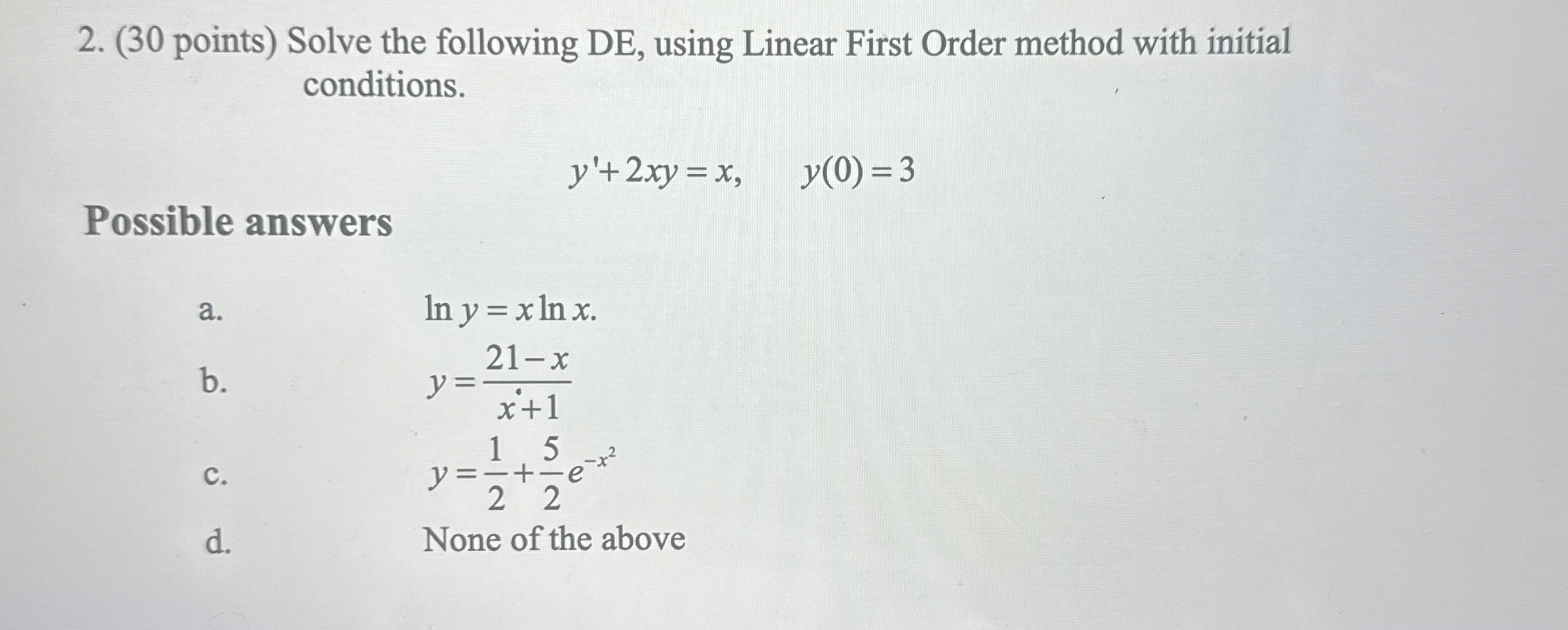 ( 3 0 points ) Solve the following DE , using
