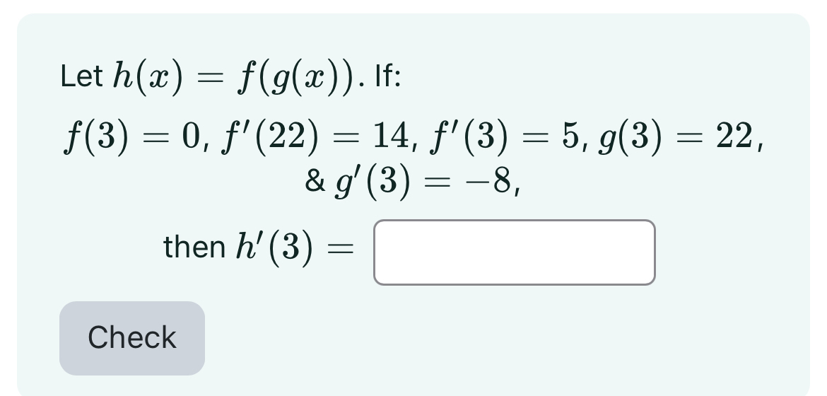 Let h ( x ) = f ( g ( x ) ) . If: f ( 3 ) = 0 , f