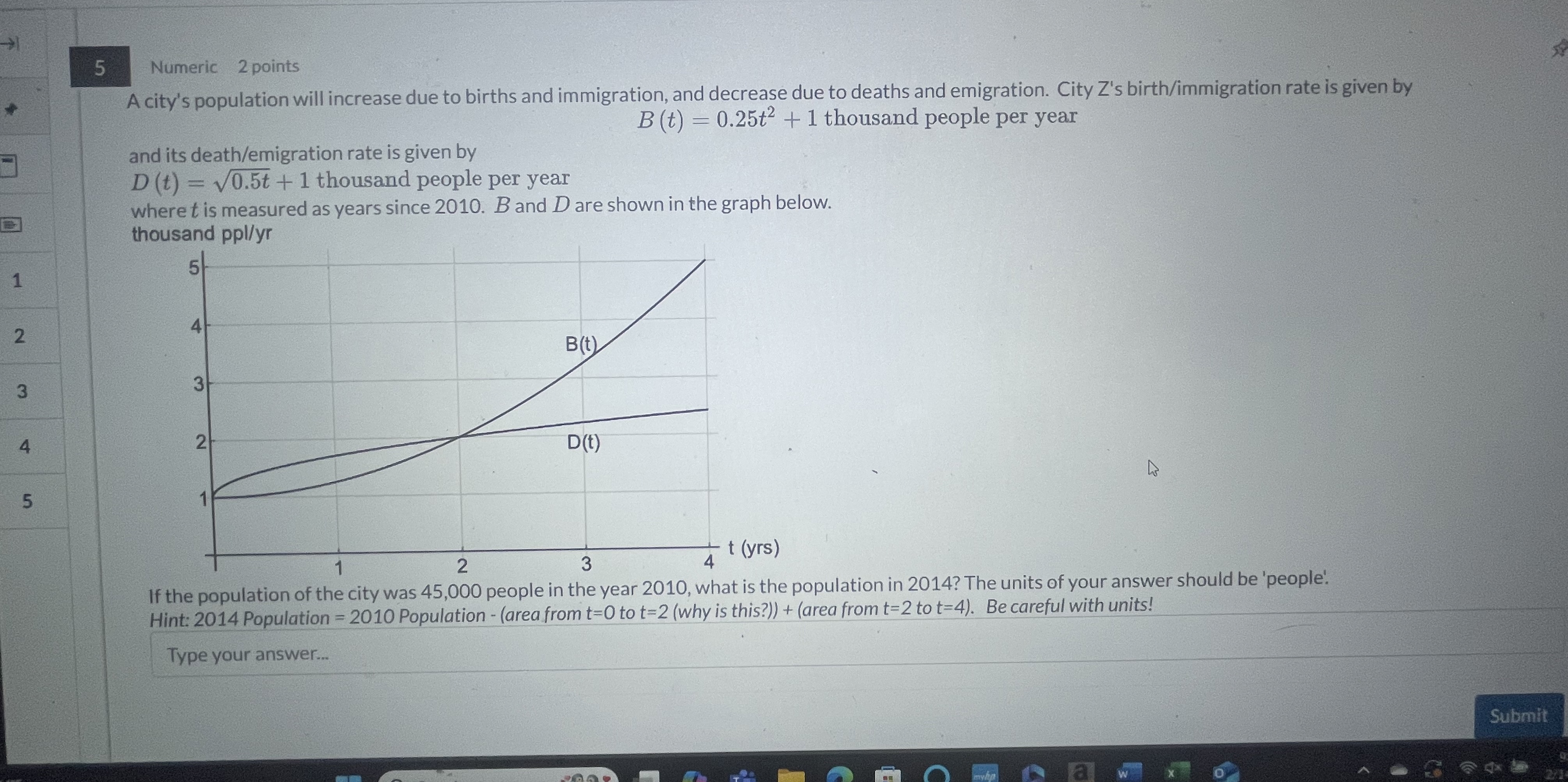 5 Numeric 2 points A city's population will