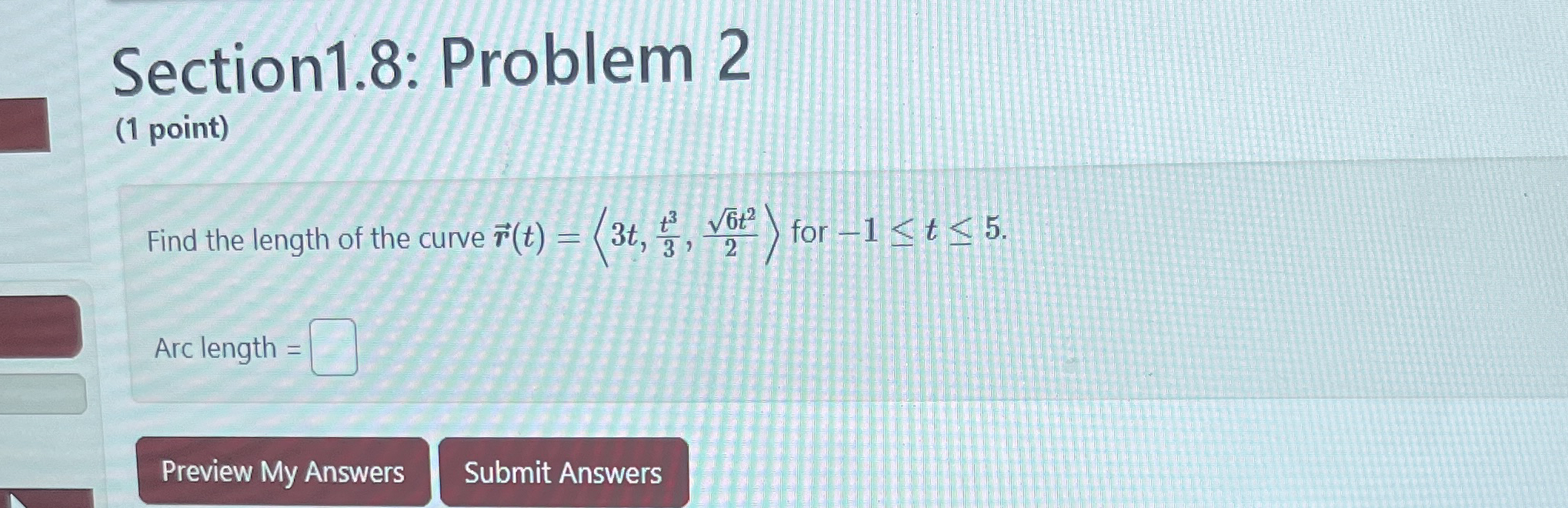 Section 1 . 8 : Problem 2 ( 1 point ) Find the