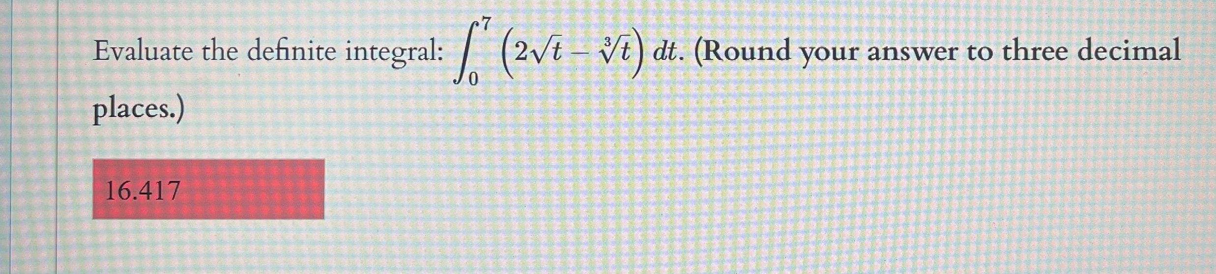 Evaluate the definite integral: 0 7 ( 2 t 2 - t 3