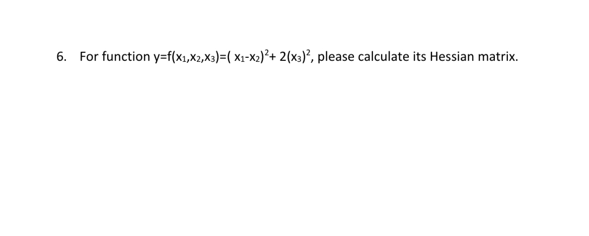 For function y = f ( x 1 , x 2 , x 3 ) = ( x 1 -