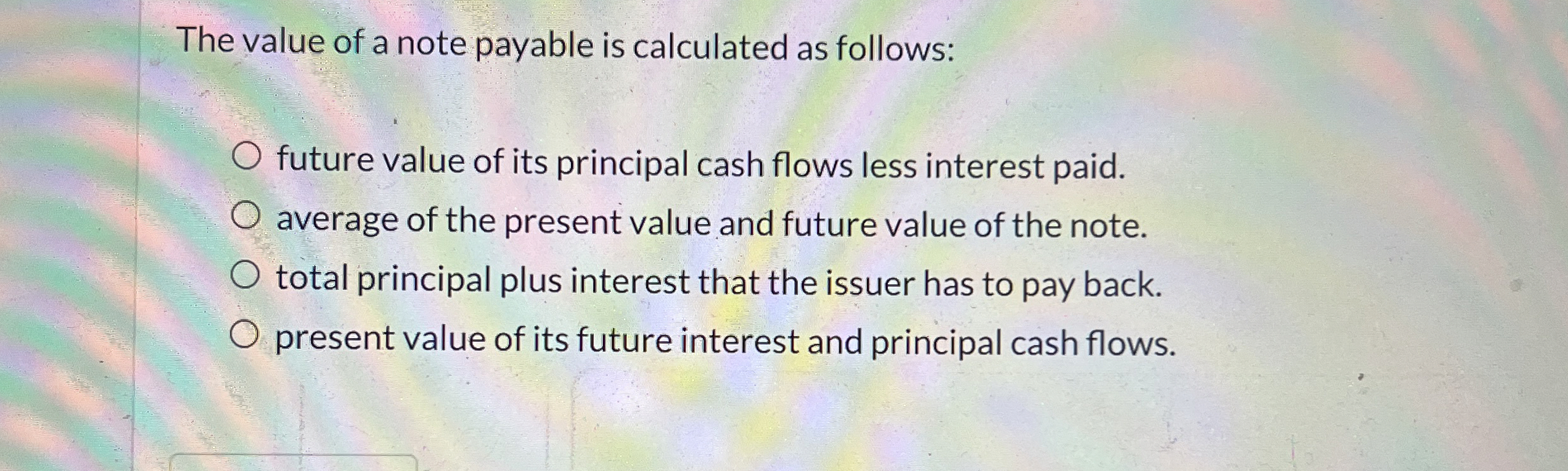 The value of a note payable is calculated as