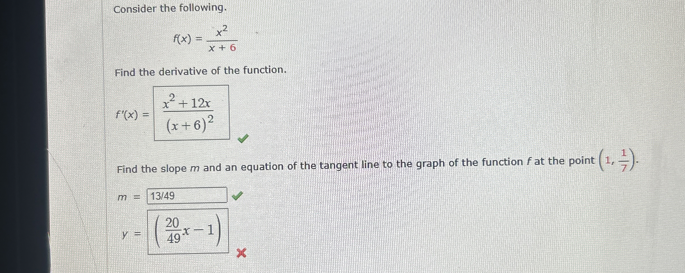 Consider the following. f ( x ) = x 2 x + 6 Find